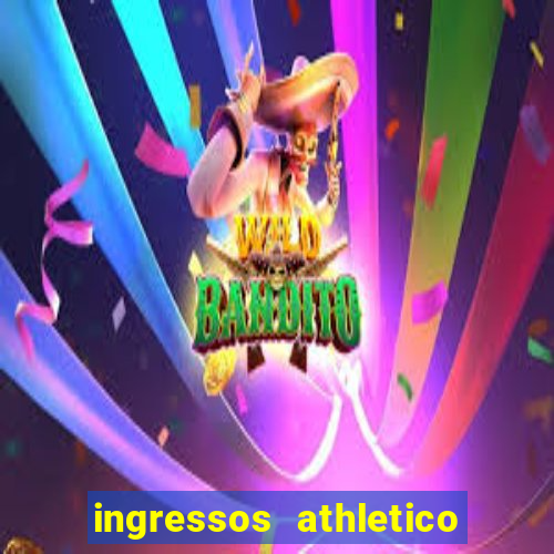 ingressos athletico x flamengo